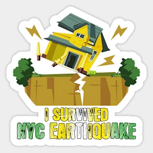 i survived the nyc earthquake Sticker